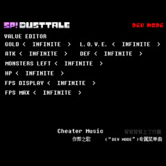SP!Dusttale the Official Game - Cheater music (作弊器之歌)
