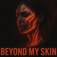 Beyond My Skin (NZRL)