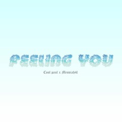 Cool Paul ft Messiah4l - Feeling You