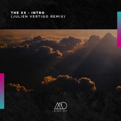 FREE DOWNLOAD: The XX - Intro (Julien Vertigo Remix) [Melodic Deep]