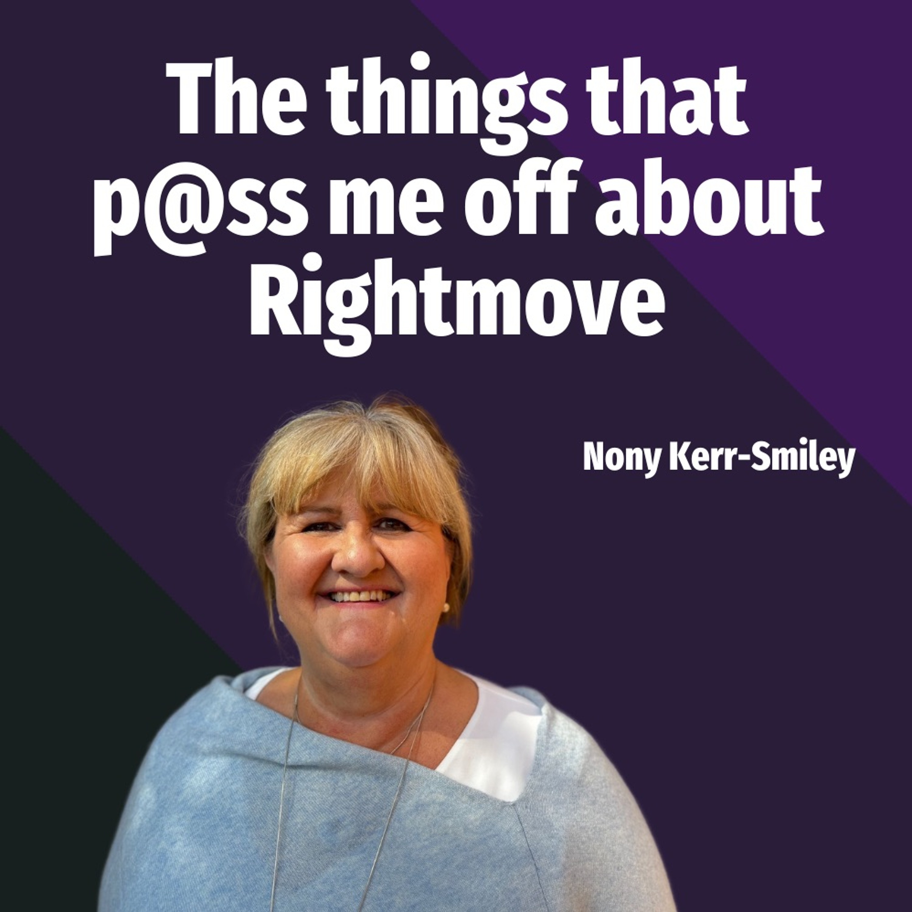 The Things That P@ss Me Off About Rightmove - Ep. 2082 episode artwork