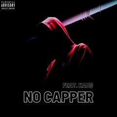 Dubbaveli "No Capper" (ft. KAM$)