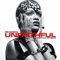Rihanna - Unfaithful (Xookwankii 420 Remix)