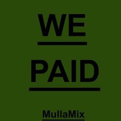 We Paid  freestyle