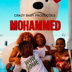Crazy Baby Produções - Mohammed
