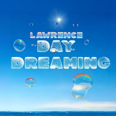 LAWRENCE - DAYDREAMING
