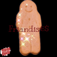 FRIANDIS€$ (feat. Trip Xae)