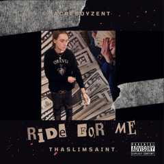 Ride For Me