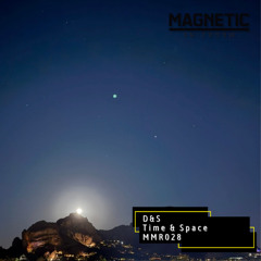 D&S - Time & Space [Magnetic Magazine Recordings]