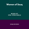 Women of Souq / Mixed by Ipek Ipekcioglu DJ mix artwork - Electronic music tracklist cover image
