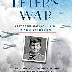 FREE KINDLE ✏️ Peter's War: A Boy's True Story of Survival in World War II Europe by