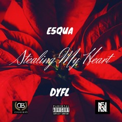 Stealing My Heart (feat. DYFL)