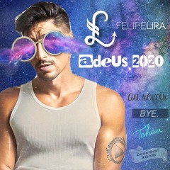 Felipe Lira - ADEUS 2020