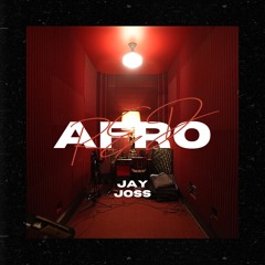 AFRO RED JAY JOSS .mp3
