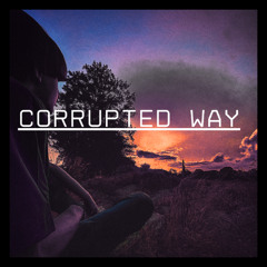 Corrupted Way