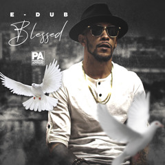 Blessed- EDub (RayMix)