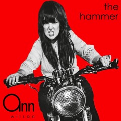 Ann Wilson - The Hammer