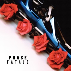 Phase Fatale - Love Is Destructive (BITE032)