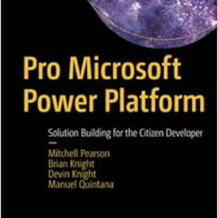 [DOWNLOAD] PDF 📝 Pro Microsoft Power Platform: Solution Building for the Citizen Dev