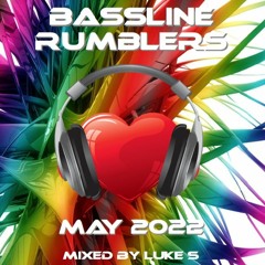 Bassline Rumblers May 2022 Mixed By Luke S