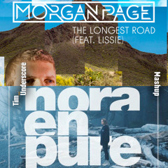 Vigilant x The Longest Road - Nora En Pure x Morgan Page ft. Lissi (Tim Underscore Mashup)