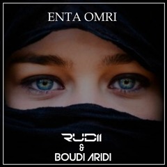 Enta Omri - Boudi Aridi & Rudii (Cover Mix) (Radio Edit)