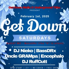 "Get Down Saturday's" 02-01-25 (Live Event Recording)