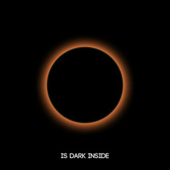 Is Dark Inside