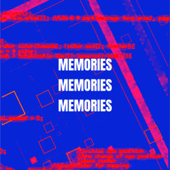 MemoriesMemoriesMemories