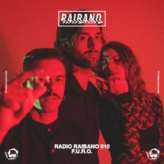 Radio Raibano with F.U.R.O.