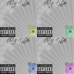 My Life :Ft baby I