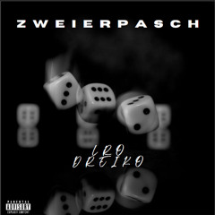 Zweierpasch prod. by Dreamy & Misho
