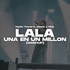 LALA X UNA EN UN MILLÓN (MASHUP) ZENKO