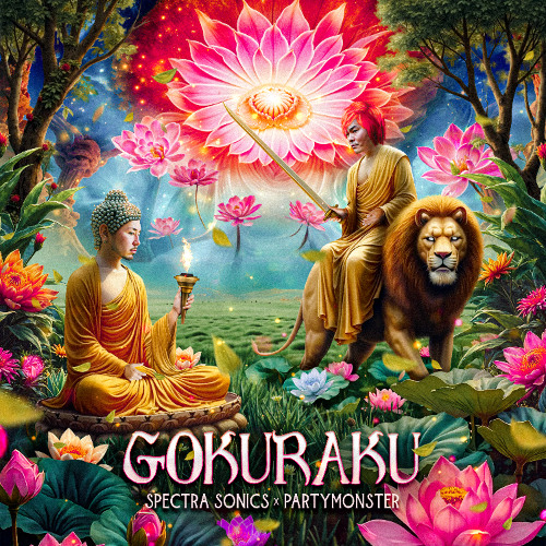 Spectra Sonics & PARTYMONSTER - Gokuraku