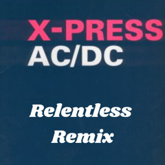X-press 2 - AC/DC (Dance Mix)