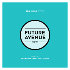 Edu Russo - Bessie (Rich Towers Remix) [Future Avenue]