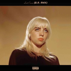 Billie Eilish - Lost Cause (B.R. RMX)