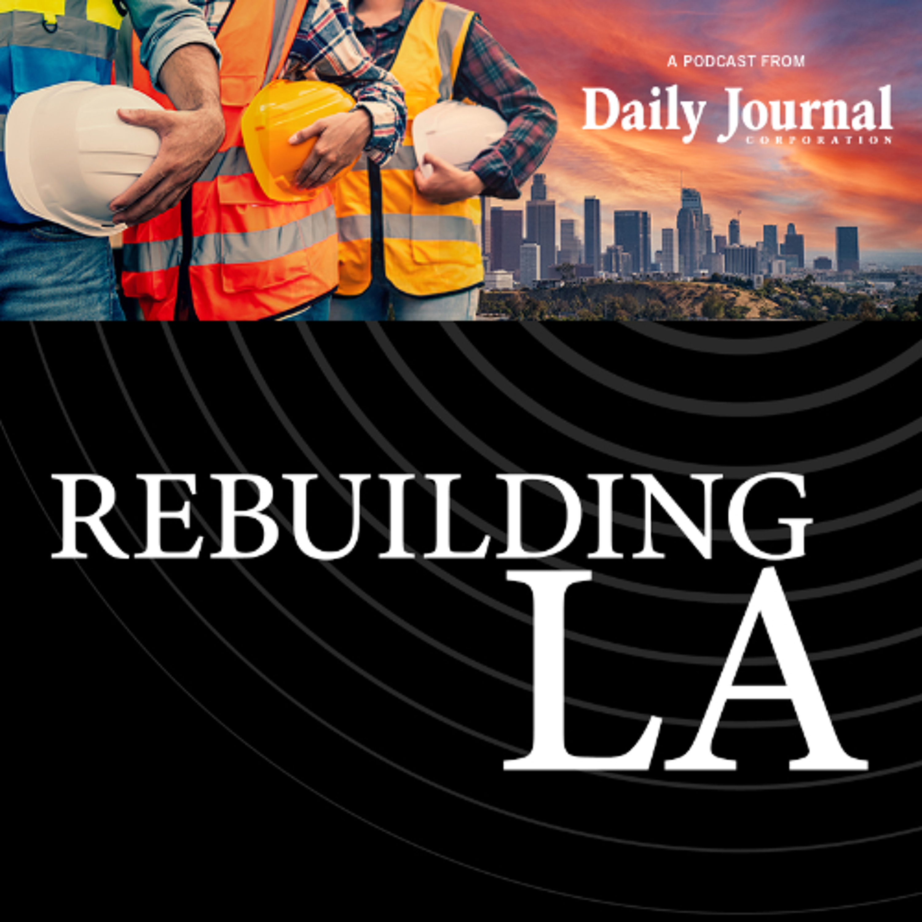 The Law of Rebuilding LA Episode 14: Understanding the Federal Disaster Relief Act