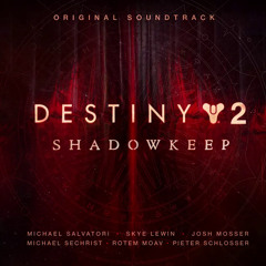 Destiny 2: Shadowkeep Original Soundtrack – Track 13 – Hashladûn’s Fall