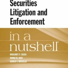 [DOWNLOAD] EPUB 📧 Securities Litigation and Enforcement in a Nutshell (Nutshells) by