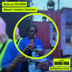 Kintu w/ MΛVEEN - Radio Buena Vida 04.06.25