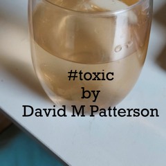 #toxic