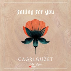 Cagri Guzet - Falling For You (Original Mix)
