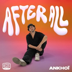 Ankhoï - After All (Extended Mix)