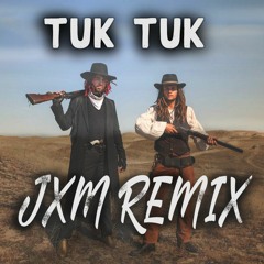 FSG - TUK TUK (JXM remix)