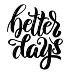 Better Days