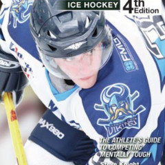 View PDF √ WINNING STATE ICE HOCKEY: The Athlete's Guide to Competing Mentally Tough