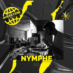 22-#QUICKTIMEVENTS- NYMPHE (13.03.22)