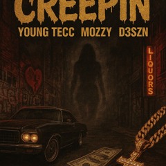 2025 Young Tecc x D3SZN x Mozzy - Creepin