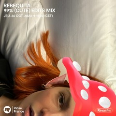 Rebequita : 99% (Cute) Edits Mix - 26 Octobre 2023